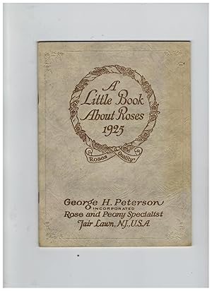 A LITTLE BOOK ABOUT ROSES 1925