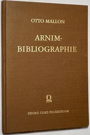 Seller image for Arnim-Bibliographie. Reprographischer Nachdruck der Ausgabe Berlin 1925. for sale by Stammerjohann/Birgitta Meise