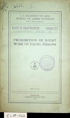 Bild des Verkufers fr Prohibition of Night Work of Young Persons. (= Bulletin of the United States Bureau of Labor Statistics, 117) zum Verkauf von ANTIQUARIAT.WIEN Fine Books & Prints