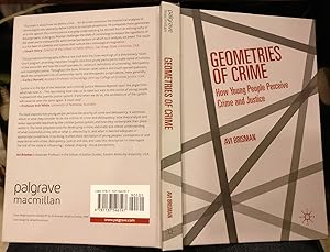 Geometries of Crime: How Young People Perceive Crime and Justice