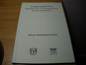 Imagen del vendedor de GEOPROSPECTIVA. Modelo para el autogobierno de los territorios a la venta por Vrtigo Libros