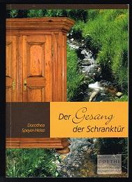 Der Gesang der Schranktür [Roman]. -