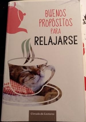 BUENOS PROPOSITOS PARA RELAJARSE.