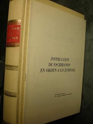 Image du vendeur pour Instruccion de escribanos, en orden a lo judicial: utilissima tambien para procuradores, y litigantes, donde sucintamente se explica lo ritual, y forma de proceder en las Causas Civiles, y Criminales, assi en la theorica, como en la prctica, fundada sobre las Leyes Reales, y estilo de Tribunales Ordinarios mis en vente par Librera Antonio Azorn