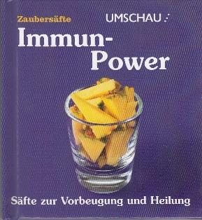Seller image for Zaubersfte: Immun-Power. Sfte zur Vorbeugung und Heilung. for sale by Buchversand Joachim Neumann