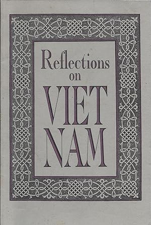 Bild des Verkufers fr Reflections on Viet Nam zum Verkauf von stephens bookstore