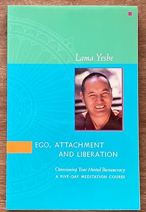 Seller image for Ego, Attachment and Liberation for sale by Molly's Brook Books