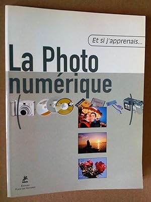 Seller image for Et si j'apprenais la photo numrique for sale by Livresse