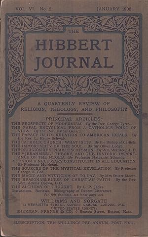 THE HIBBERT JOURNAL VOL. VI. No 2. January 1908. A QUARTERLY REVIEW OF RELIGION, THEOLOGY, AND PH...