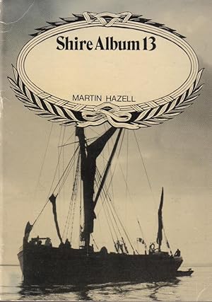 Image du vendeur pour Sailing Barges, Shire Album No. 13. mis en vente par Ron Barrons
