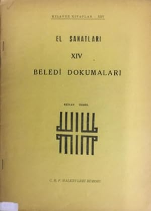 Seller image for El Sanatlari XIV Beledi Dokumalari. [Crafts XIV Municipal Textiles.] for sale by FOLIOS LIMITED