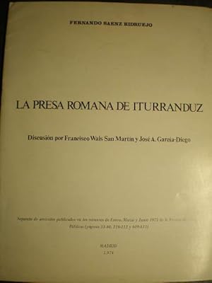 Bild des Verkufers fr La presa romana de Iturranduz. Discusin por Francisco Wais San Martn y Jos A. Garca Diego zum Verkauf von Librera Antonio Azorn