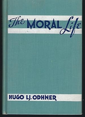 Bild des Verkufers fr The Moral Life zum Verkauf von Turn-The-Page Books