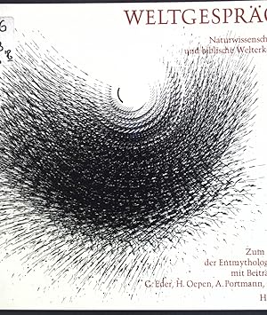 Seller image for Naturwissenschaftliche und biblische Welterkenntnis, 1. Folge; Weltgesprch, Band 3; for sale by books4less (Versandantiquariat Petra Gros GmbH & Co. KG)