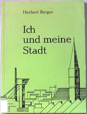 Bild des Verkufers fr Ich und meine Stadt. Eine Biografie in Begegnungen und Kurzgeschichten. zum Verkauf von books4less (Versandantiquariat Petra Gros GmbH & Co. KG)