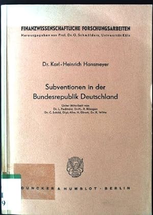 Seller image for Subventionen in der Bundesrepublik Deutschland, Materialien zu einem wirtschaftlichen Problem Finanzwissenschaftliche Forschungsarbeiten, Neue Folge, Heft 25 for sale by books4less (Versandantiquariat Petra Gros GmbH & Co. KG)