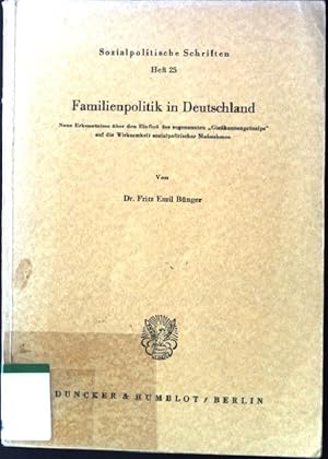 Bild des Verkufers fr Familienpolitik in Deutschland, neue Erkenntnisse ber den Einflu des sogenannten "Giekannenprinzips" auf die Wirksamkeit sozialpolitischer Manahmen Sozialpolitische Schriften, Heft 25 zum Verkauf von books4less (Versandantiquariat Petra Gros GmbH & Co. KG)