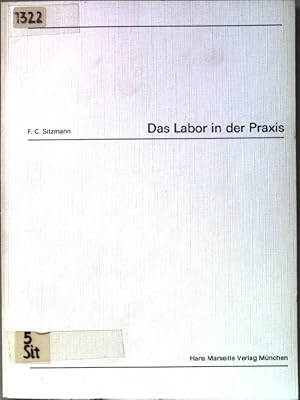Seller image for Das Labor in der Praxis. for sale by books4less (Versandantiquariat Petra Gros GmbH & Co. KG)