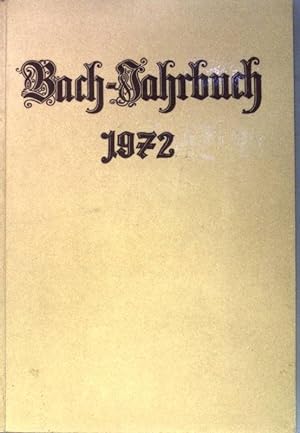 Bild des Verkufers fr Bach-Jahrbuch. 58.Jahrgang. 1972. u.a. ber J.S.Bachs Fltensonaten mit Generalba. uvm. zum Verkauf von books4less (Versandantiquariat Petra Gros GmbH & Co. KG)
