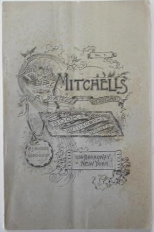 Mitchell's Rare and Standard Books, Autographs, Prints. Catalogue No. 7. 1891