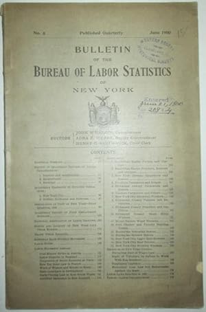 Bulletin of the Bureau of Labor Statistics of New York. No. 5. June 1900