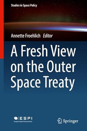 Bild des Verkufers fr A Fresh View on the Outer Space Treaty zum Verkauf von AHA-BUCH GmbH