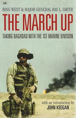 Seller image for The March Up: Taking Baghdad With The 1st Marine Division for sale by Marlowes Books and Music