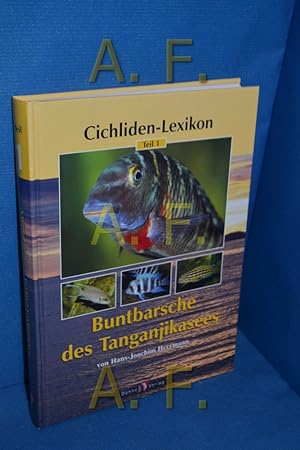 Bild des Verkufers fr Cichliden-Lexikon Teil 1., Buntbarsche des Tanganjikasees. Hans Joachim Herrmann zum Verkauf von Antiquarische Fundgrube e.U.