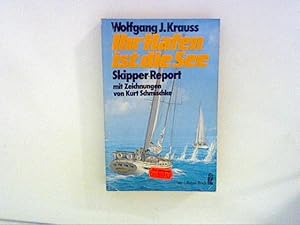 Bild des Verkufers fr Ihr Hafen ist die See : Skipper-Report. zum Verkauf von ANTIQUARIAT FRDEBUCH Inh.Michael Simon