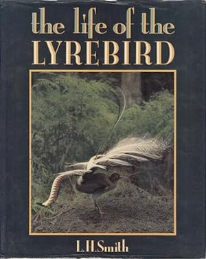Seller image for The Life of the Lyrebird. for sale by Time Booksellers