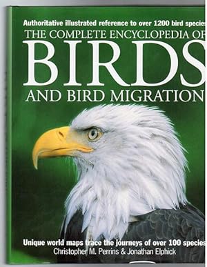Immagine del venditore per The Complete Enclyclopedia Of Birds And Bird Migration. Authoritative illustrated reference to over 1200 bird species. venduto da Time Booksellers