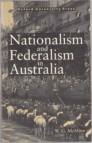 Seller image for Nationalism and Federalism in Australia. for sale by Time Booksellers