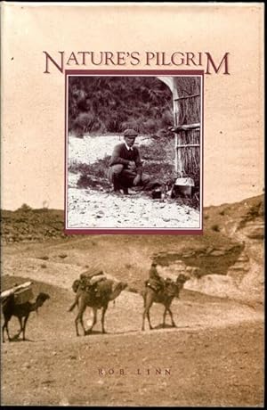 Seller image for Nature's Pilgrim. The life and journeys of Captain S.A. White naturalist, author, and conservationist. for sale by Time Booksellers