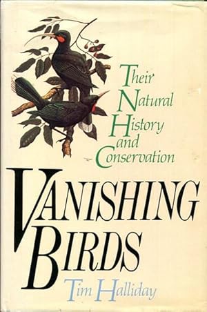 Seller image for Vanishing Birds. Their Natural History and Conservation. Foreword by Bruce Campbell. for sale by Time Booksellers