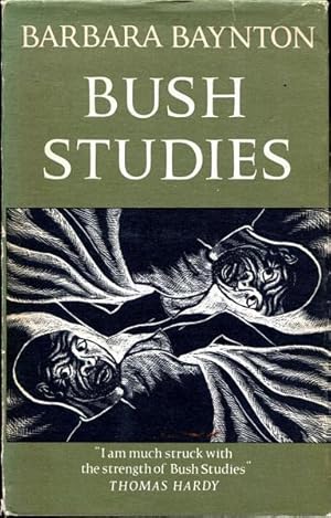 Seller image for Bush Studies. With a memoir by H. B. Gullett and a forward by A. A. Phillips. for sale by Time Booksellers