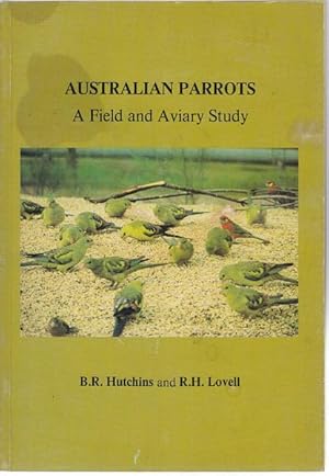 Bild des Verkufers fr Australian Parrots A Field and Aviary Study. zum Verkauf von Time Booksellers