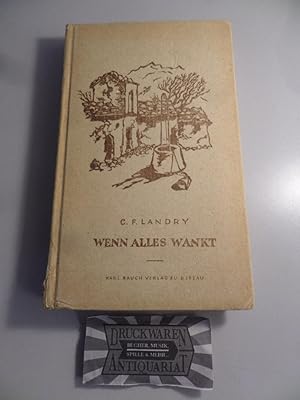 Immagine del venditore per Wenn alles wankt : Philosophia rusticana ; Roman. venduto da Druckwaren Antiquariat