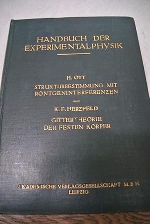 Imagen del vendedor de Strukturbestimmung mit Rntgeninterferenzen. Gittertheorie der festen Krper. (= Handbuch der Experimentalphysik, Bd. 7, 2. Teil) a la venta por Antiquariat Bookfarm