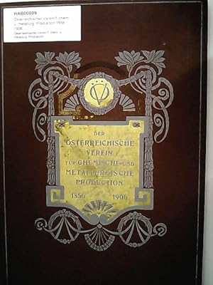 Bild des Verkufers fr Der sterreichische Verein fr chemische und metallurgische Production 1856 - 1906. zum Verkauf von Antiquariat Bookfarm