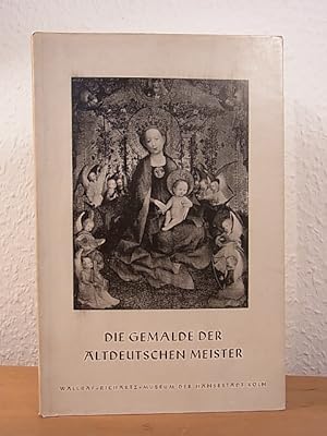 Imagen del vendedor de I. Die Gemlde der altdeutschen Meister. Wallraf-Richartz-Museum der Hansestadt Kln a la venta por Antiquariat Weber