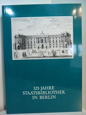 Imagen del vendedor de 325 Jahre Staatsbibliothek in Berlin. Das Haus und seine Leute a la venta por Antiquariat Weber