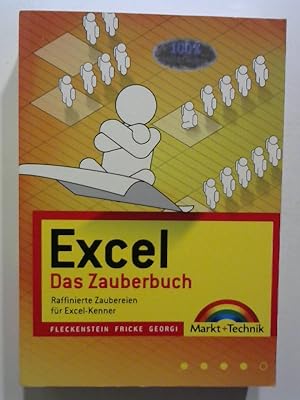 Image du vendeur pour Excel - Das Zauberbuch: Raffinierte Zaubereien fr Excel-Kenner. mis en vente par Buecherhof