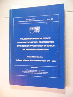 Immagine del venditore per Volkswirtschaftliche Effekte privatwirtschaftlich organisierter ffentlicher Investitionen im Bereich der Abwasserentsorgung : Gutachten fr den Verband Privater Abwasserentsorger e.V.-VpA venduto da Gebrauchtbcherlogistik  H.J. Lauterbach