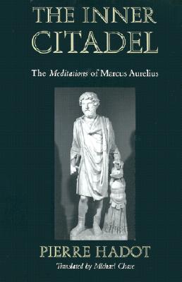 Image du vendeur pour The Inner Citadel: The "Meditations" of Marcus Aurelius (Paperback or Softback) mis en vente par BargainBookStores