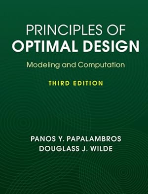 Immagine del venditore per Principles of Optimal Design : Modeling and Computation venduto da GreatBookPrices