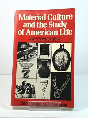 Bild des Verkufers fr Material Culture and the Study of American Life zum Verkauf von PsychoBabel & Skoob Books