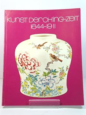 Kunst Der Ch'ing-Zeit 1644-1911