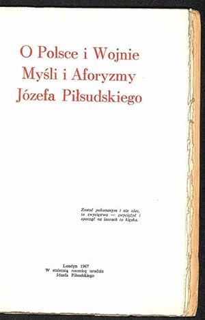 Seller image for O Polsce i wojnie : mysli i aforyzmy Jzefa Pilsudskiego . for sale by Librairie Lettres Slaves - Francis