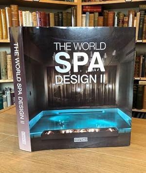 Seller image for THE WORLD SPA DESIGN II for sale by Worlds End Bookshop (ABA, PBFA, ILAB)
