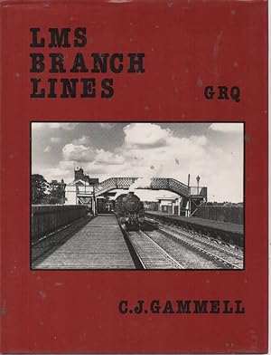 Seller image for London, Midland and Scottish Railway Branch Lines (LMS) for sale by C P Books Limited